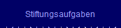 Stiftungsaufgaben